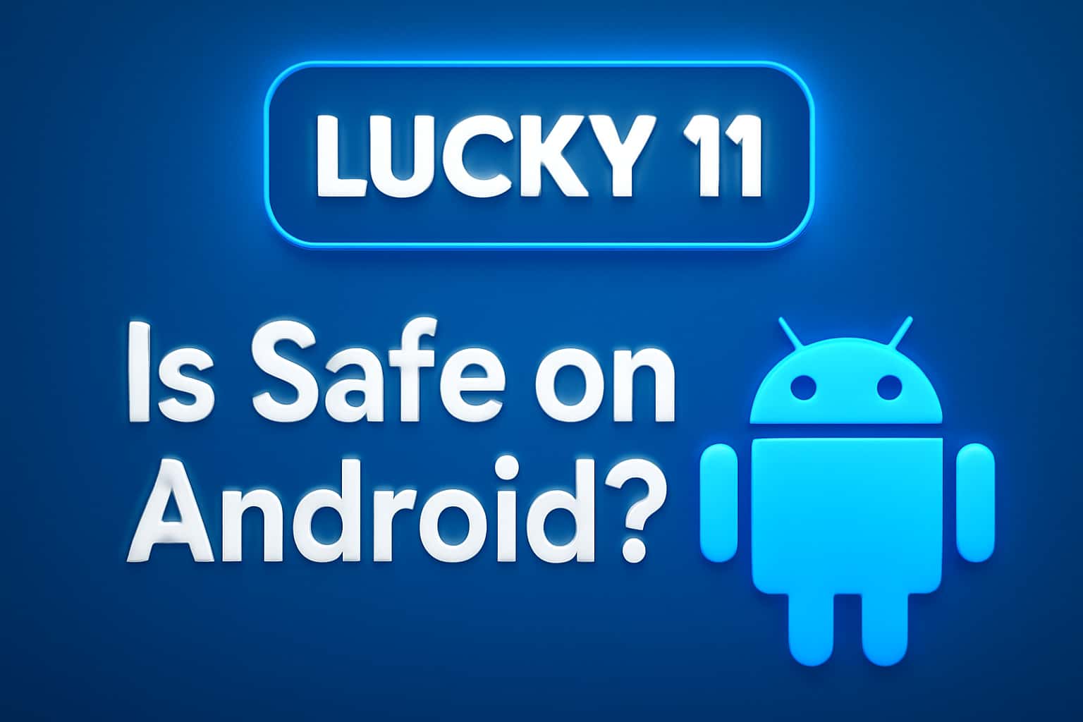 A visual representation of the Lucky 11 app showcasing its safety features on Android.