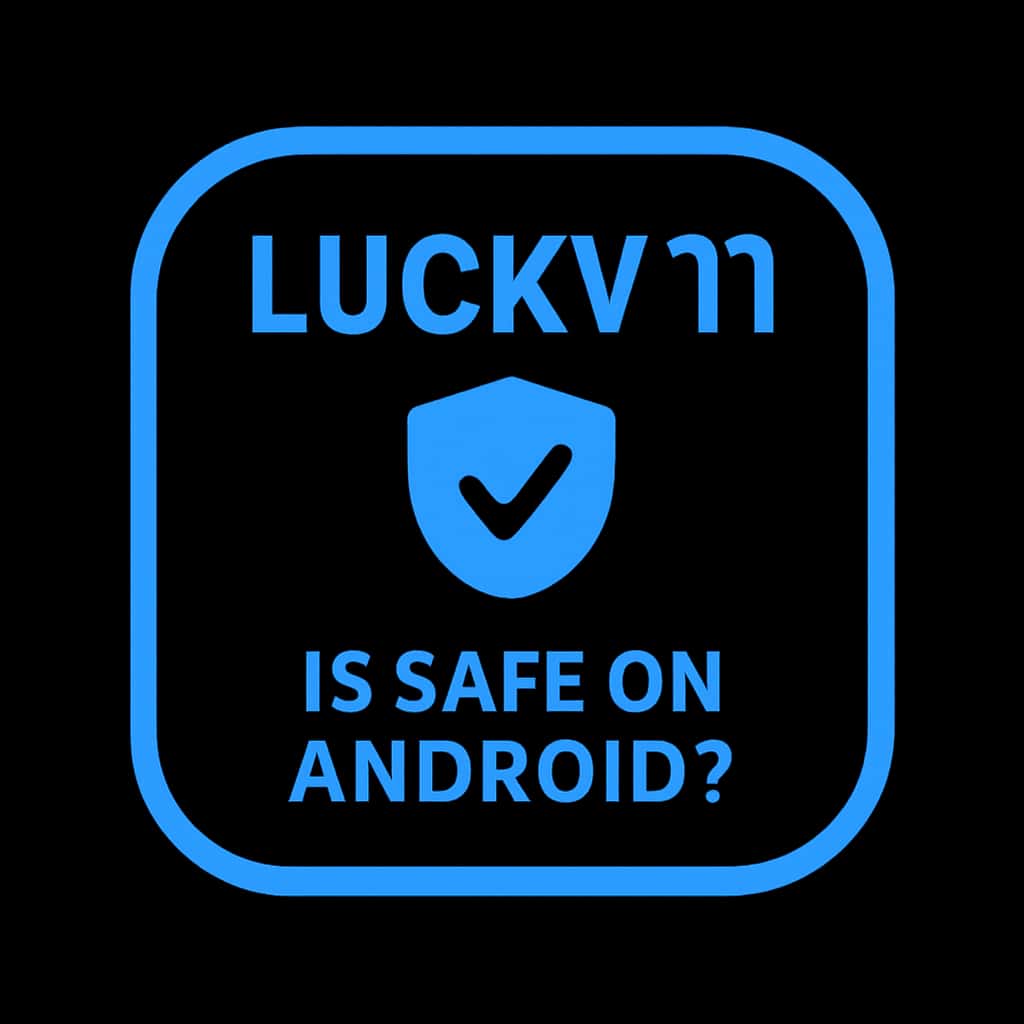 Icon illustrating the safety of Lucky 11 on Android devices.